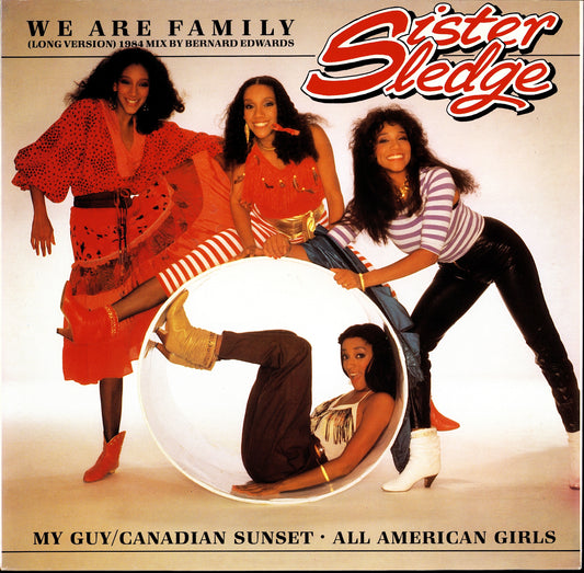 Sister Sledge - We Are Family Long Version 1984 Mix By Bernard Edwards Vinyl 12" Maxi-Single