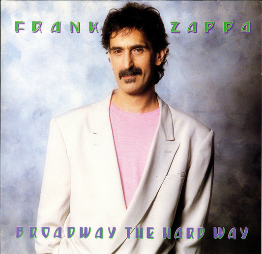 Frank Zappa ‎- Broadway The Hard Way Vinyl LP