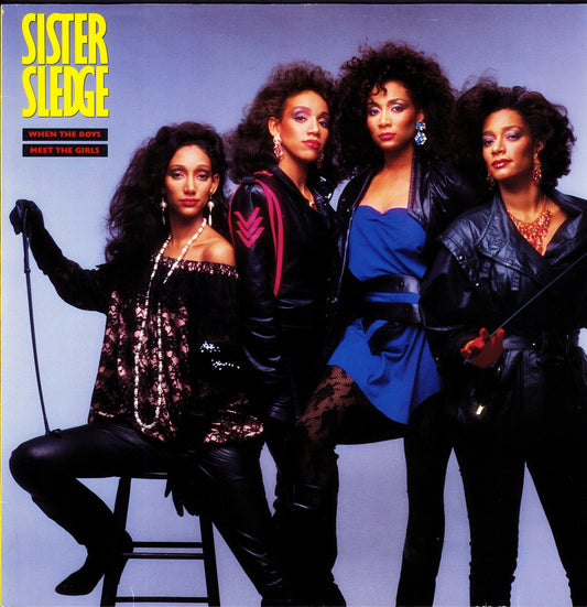 Sister Sledge – When The Boys Meet The Girls Vinyl LP