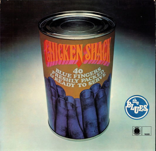 Chicken Shack – Forty Blue Fingers, Freshly Packed And Ready To Serve Vinyl LP