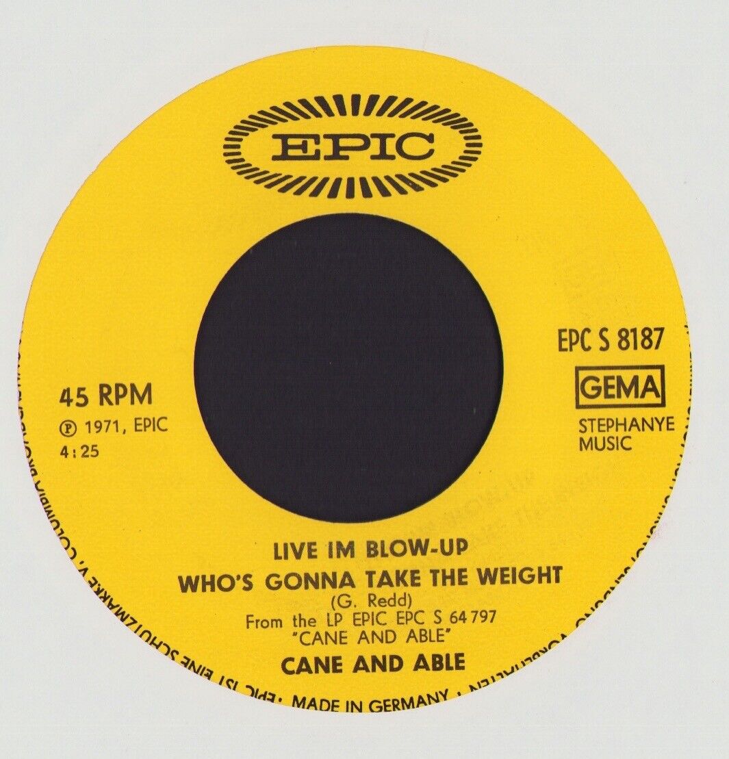 Cane And Able ‎- Who's Gonna Take The Weight Vinyl 7"