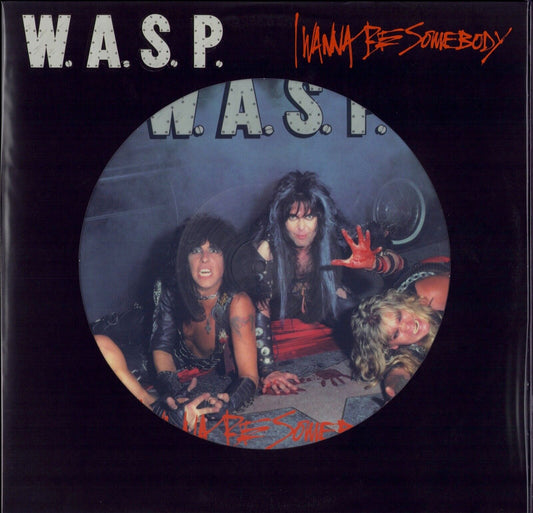 W.A.S.P. ‎– I Wanna Be Somebody Vinyl Picture Disc 12"