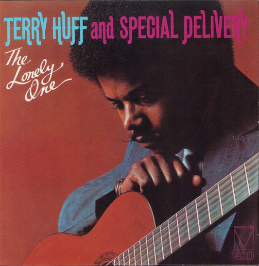 Terry Huff and Special Delivery - The Lonely One Vinyl LP