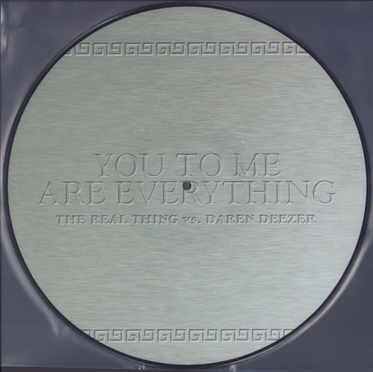 The Real Thing Vs. Daren Deezer ‎- You To Me Are Everything Picture Disc Vinyl 12"