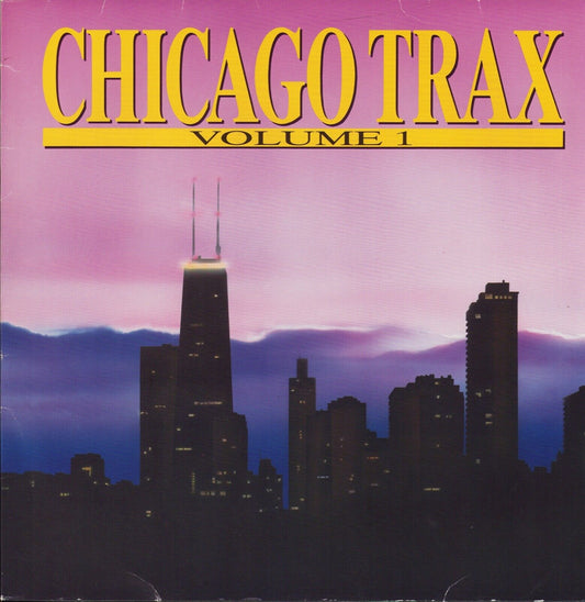 Chicago Trax - Volume 1 Vinyl 2x12"