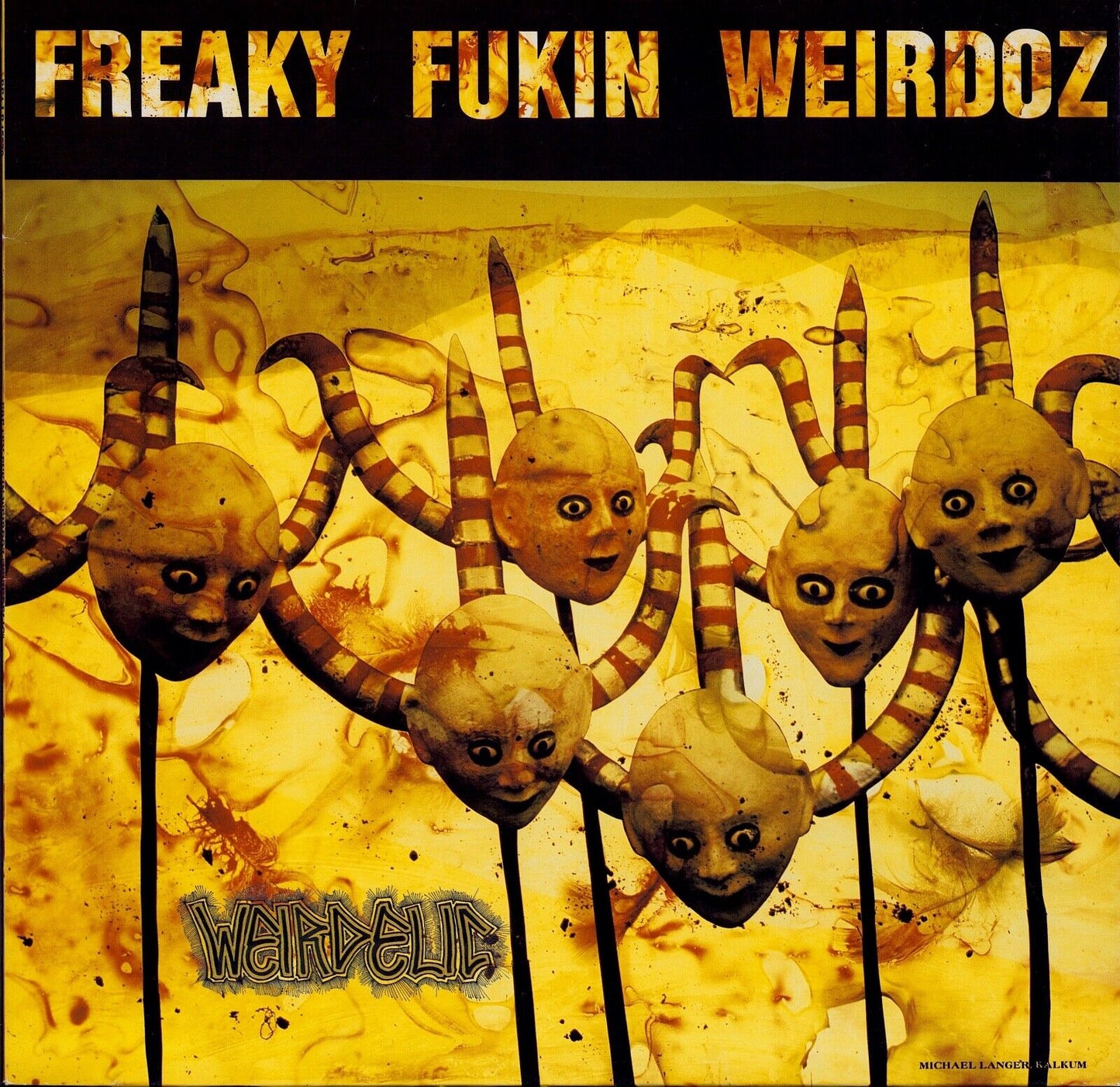 Freaky Fukin Weirdoz ‎- Weirdelic Vinyl LP