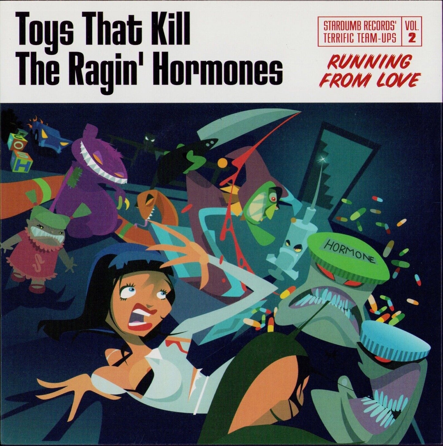 Toys That Kill / The Ragin' Hormones ‎- Running From Love Vinyl 7"