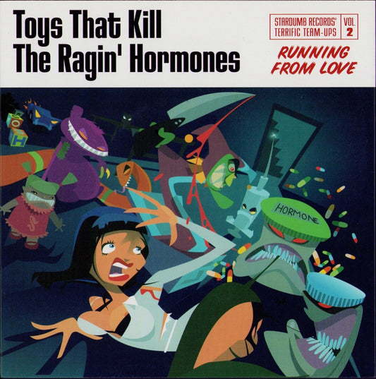 Toys That Kill / The Ragin' Hormones ‎- Running From Love Vinyl 7"