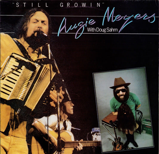 Augie Meyers With Doug Sahm ‎- Still Growin Vinyl LP