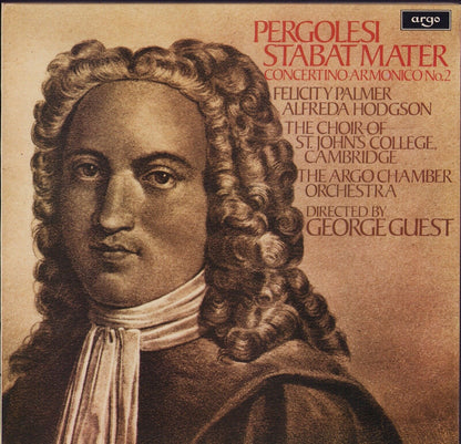 Pergolesi - Felicity Palmer, Alfreda Hodgson, Choir Of St. John's College, Cambridge, The Argo Chamber Orchestra, George Guest- Stabat Mater / Concertino Armonico No. 2 Vinyl LP