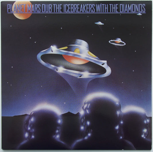 The Icebreakers With The Diamonds - Planet Mars Dub Vinyl LP