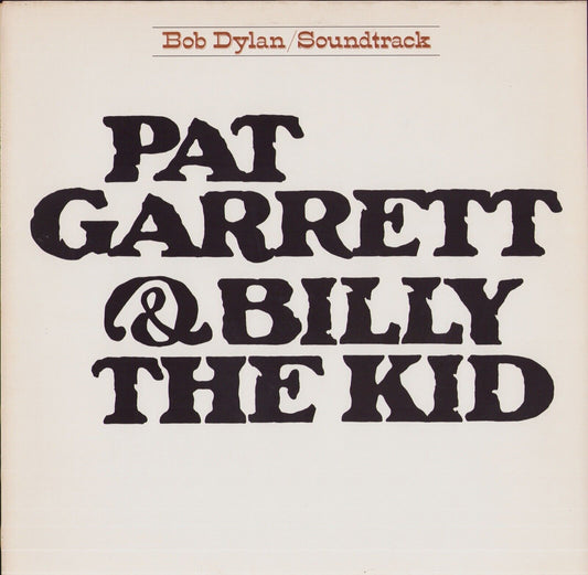 Bob Dylan ‎- Pat Garrett & Billy The Kid Vinyl LP