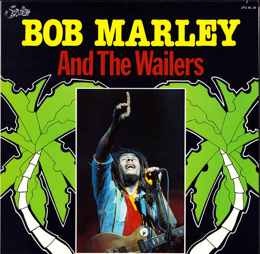 Bob Marley & The Wailers ‎- Bob Marley And The Wailers Vinyl LP