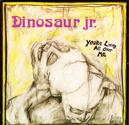 Dinosaur Jr. - You're Living All Over Me Vinyl LP