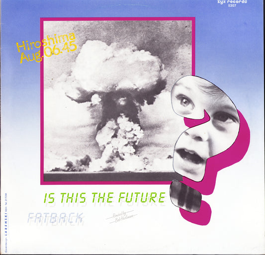 Fatback ‎– Is This The Future? (Vinyl 12")