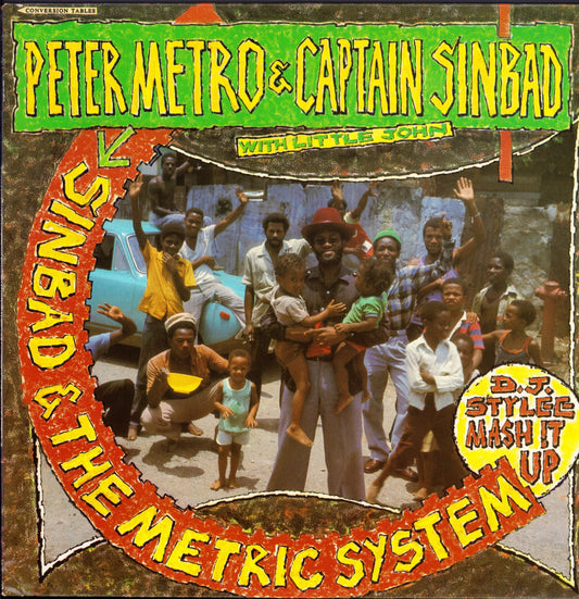 Peter Metro & Captain Sinbad With Little John ‎– Sinbad & The Metric System Vinyl LP