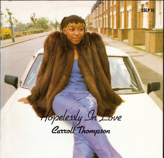 Carroll Thompson ‎- Hopelessly In Love Vinyl LP