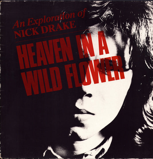 Nick Drake - Heaven In A Wild Flower - An Exploration Of Nick Drake Vinyl LP