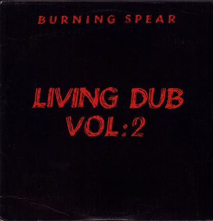 Burning Spear ‎– Living Dub, Volume 2 (Vinyl LP)